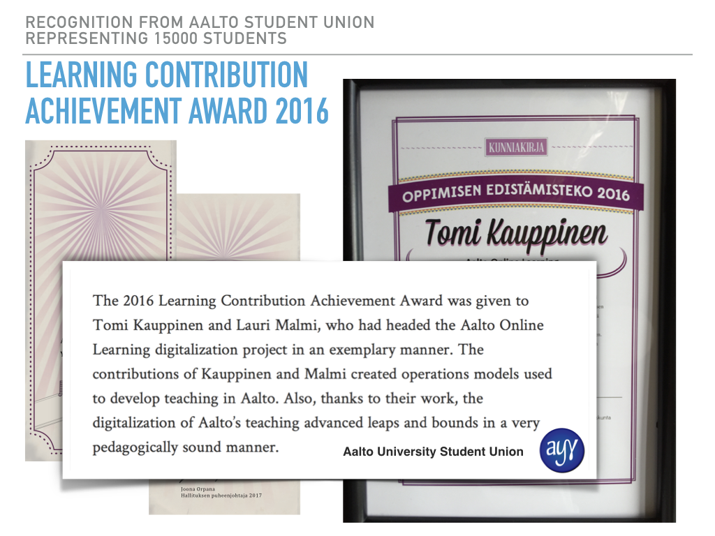 The AYY Learning Contribution Achievement Award to Tomi Kauppinen and Lauri Malmi
