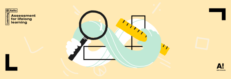 Infinity shaped hands holding a ruler and magnifying glass on a light yellow background with black 'Learning@Aalto – Assessment for lifelong learning' text, Aalto University logo and corner marks. Illustration.