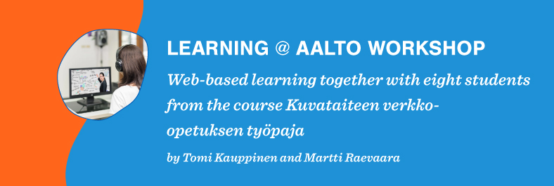 Web-based learning together with eight students from the course Kuvataiteen verkko-opetuksen työpaja