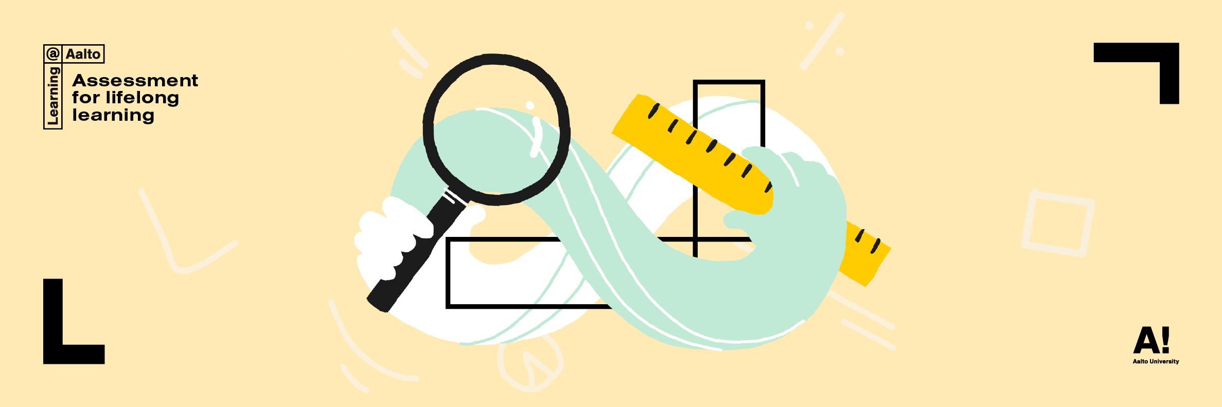 Infinity shaped hands holding a ruler and magnifying glass on a light yellow background with black 'Learning@Aalto – Assessment for lifelong learning' text, Aalto University logo and corner marks. Illustration.