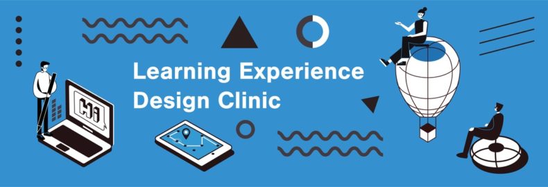 Learning Experience Design Clinic (via Zoom)